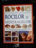 Enciclopedia Ilustrata Rocilor si Mineralelor - John Farndon, Aquila 93, 260 pagini