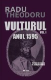 Vulturul Vol.1 Anul 1595 - Radu Theodoru