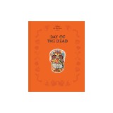 Day of the Dead: The History of a Celebration