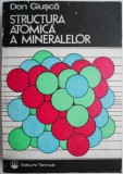 Structura atomica a mineralelor de Dan Giusca carte