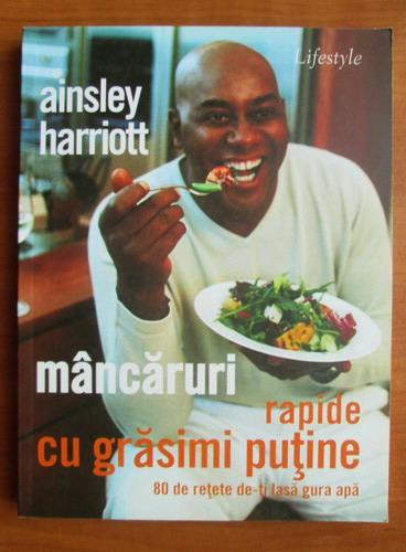 Ainsley Harriott - Mancaruri rapide cu grasimi putine