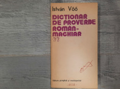 Dictionar de proverbe roman-maghiar de Istvan Voo foto