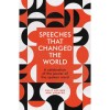 Speeches That Changed the World