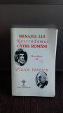 MESAJUL LUI NOSTRADAMUS CATRE ROMANI DESCIFRAT DE VLAICU IONESCU