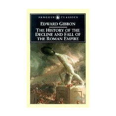 The History of the Decline and Fall of the Roman Empire