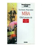 Tim Hindle, Phiilip Sadler - MBA Ghid propus de The Economist Books