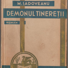 Mihail Sadoveanu - Demonul tineretii