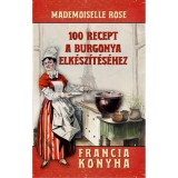100 recept a burgonya elk&eacute;sz&iacute;t&eacute;s&eacute;hez - Mademoiselle Rose