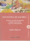 Povestea si Sacrul. Cautarea sensului in dinamica sociala a prezentului. O privire antropologica