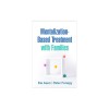 Mentalization-Based Treatment with Families