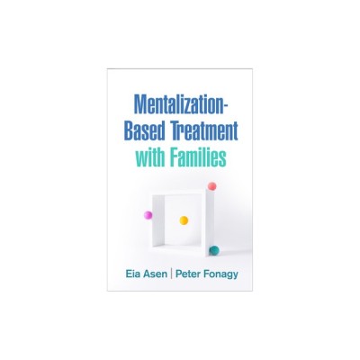 Mentalization-Based Treatment with Families foto