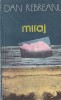 Dan Rebreanu - Miraj, Dacia