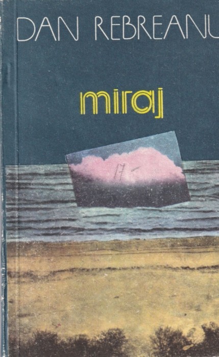 Dan Rebreanu - Miraj