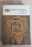 Viața lui I. L. Caragiale - Șerban Cioculescu