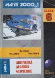 ARITMETICA ALGEBRA GEOMETRIE, CLASA A VI-A, PARTEA 2-DAN BRANZEI, DAN ZAHARIA, MARIA ZAHARIA