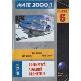 ARITMETICA ALGEBRA GEOMETRIE, CLASA A VI-A, PARTEA 2-DAN BRANZEI, DAN ZAHARIA, MARIA ZAHARIA-319928