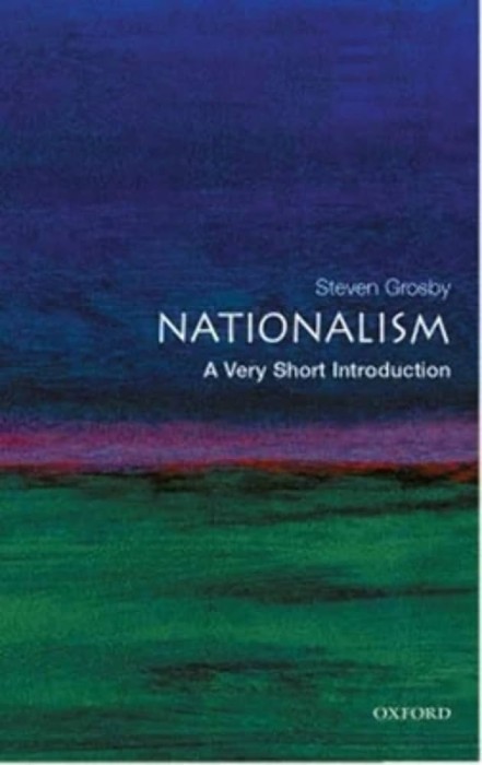 Nationalism A very short introduction/ Steven Grosby