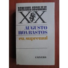 Augusto Roa Bastos - Eu, supremul