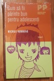 Cum sa fii parinte bun pentru adolescenti de Michael Hammond