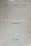 Ginecologia V. Dobrovici, IMF Iasi 1974, 948 pagini, Carte Medicina Romana