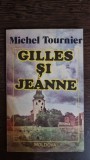 Gilles si Jeanne - Michel Tournier
