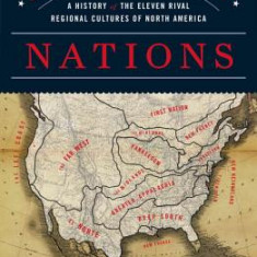 American Nations: A History of the Eleven Rival Regional Cultures of North America