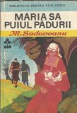 Maria sa Puiul Padurii - Mihail Sadoveanu