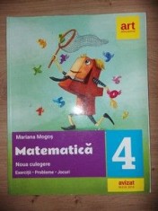 Noua culegere de matematica pentru clasa a 4-a: Exercitii, probleme, jocuri- Mariana Mogos