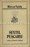 Cumpara ieftin Sextil Puscariu. Critic Si Istoric Literar - Mircea Vaida