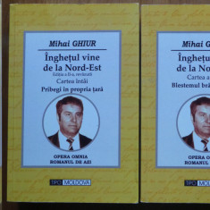 Mihai Ghiur , Inghetul vine de la Nord - Est ,2014 , 2 volume fluviu cu autograf
