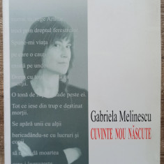 Cuvinte nou nascute - Gabriela Melinescu