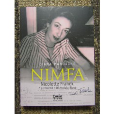 Nimfa Nicolette Franck, o jurnalista a Razboiului Rece Diana Mandache