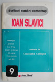 Ioan Slavici. Comentat de Constantin Cublesan
