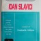 Ioan Slavici. Comentat de Constantin Cublesan