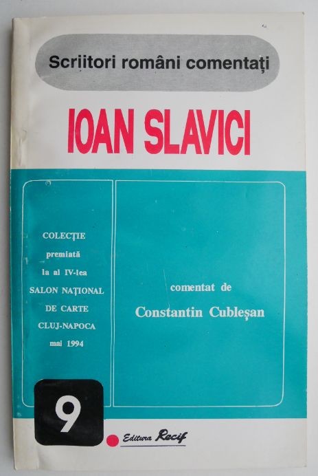Ioan Slavici. Comentat de Constantin Cublesan