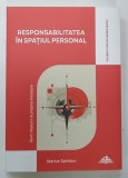 RESPONSABILITATEA IN SPATIUL PERSONAL , VOLUMUL V din seria SPIRITONOMICS , BANDA MUNCII de MARIUS SPIRIDON , 2025