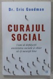 CURAJUL SOCIAL de Dr. ERIC GOODMAN , 2021 , * MINIMA UZURA