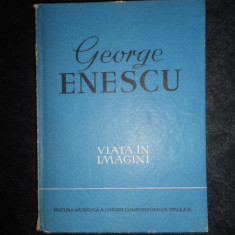 Andrei Tudor - George Enescu. Viata in imagini (1964, editie cartonata)