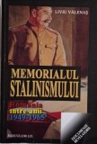 Memorialul Stalinismului. Rom&acirc;nia 1949-1965 &ndash; Liviu Vălenas. Carte de Istorie
