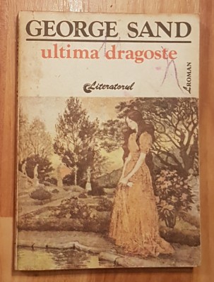 Ultima dragoste de George Sand foto