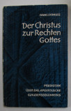DER CHRISTUS ZUR RECHTEN GOTTES - PREDIGTEN UBER DAS APOSTOLISCHE GLAUBENSBEKENNTNIS von HANS STRAUSS , 1964