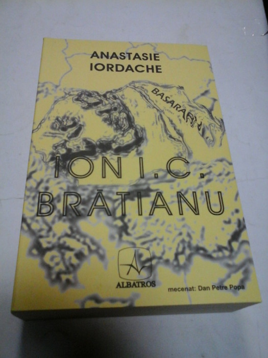 ION I.C.BRATIANU - ANASTASIE IORDACHE (autograf si dedicatie)