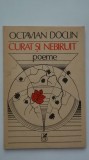 Octavian Doclin - Curat si nebiruit, poeme, 1986