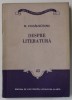 DESPRE LITERATURA de M. KOGALNICEANU , 1958