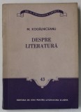DESPRE LITERATURA de M. KOGALNICEANU , 1958