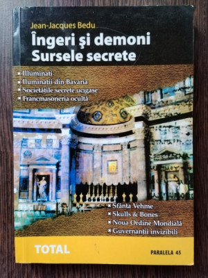 Jean-Jacques Bedu - Ingeri si Demoni. Sursele Secrete foto