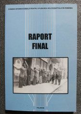 Tuvia Friling; Radu Ioanid; Mihail E. Ionescu (ed.) - Raport final (..Holocaust) foto