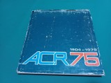 ACR 75 * 1904-1979 * MONOGRAFIE 75 ANI / 11