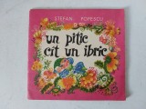 Stefan Popescu - Un pitic cat un ibric - cu semnatura autorului si dedicatie