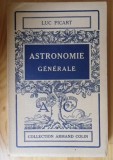 Astronomie Generale / Luc Picart